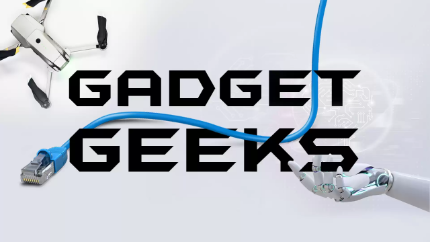 Gadget Geeks - Episode 6