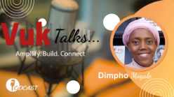 Vuk Talks Amplify- Build and Connect with Dimpho Mogale and Kwena Molekoa - Episode 1